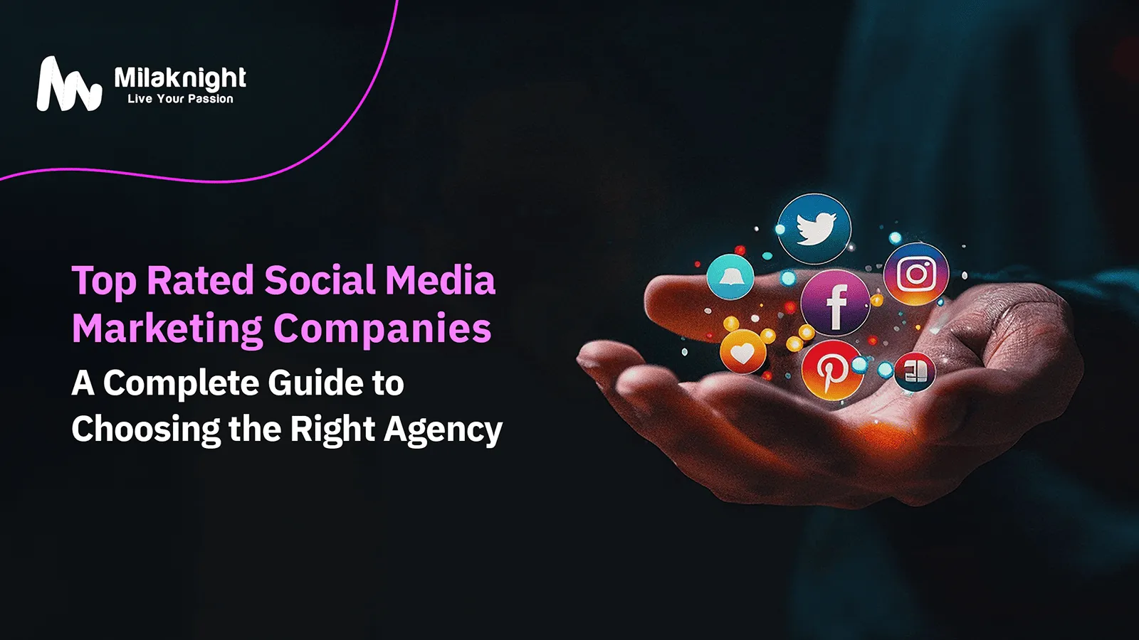 Top Rated Social Media Marketing Companies: A Complete Guide to Choosing the Right Agency